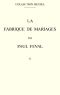 [Gutenberg 57743] • La fabrique de mariages - volume 5